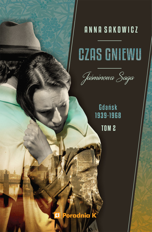 okładka Jaśminowa Saga. Tom 2. Czas gniewu ebook | epub, mobi | Anna Sakowicz