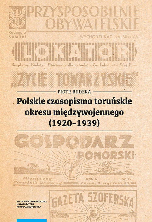 okładka Polskie czasopisma toruńskie okresu międzywojennego (1920-1939) książka | Rudera Piotr