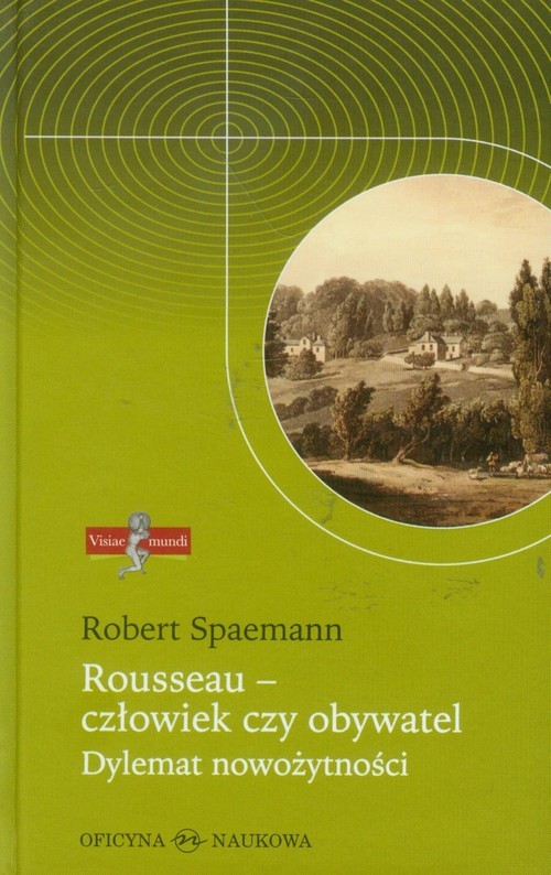 okładka Rousseau - człowiek czy obywatel Dylemat nowożytności książka | Spaemann Robert