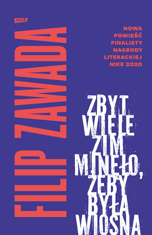 okładka Zbyt wiele zim minęło, żeby była wiosna ebook | epub, mobi | Filip Zawada