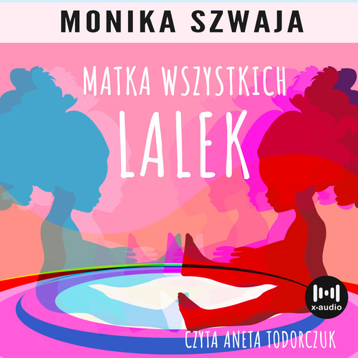 okładka Matka wszystkich lalek audiobook | MP3 | Monika Szwaja