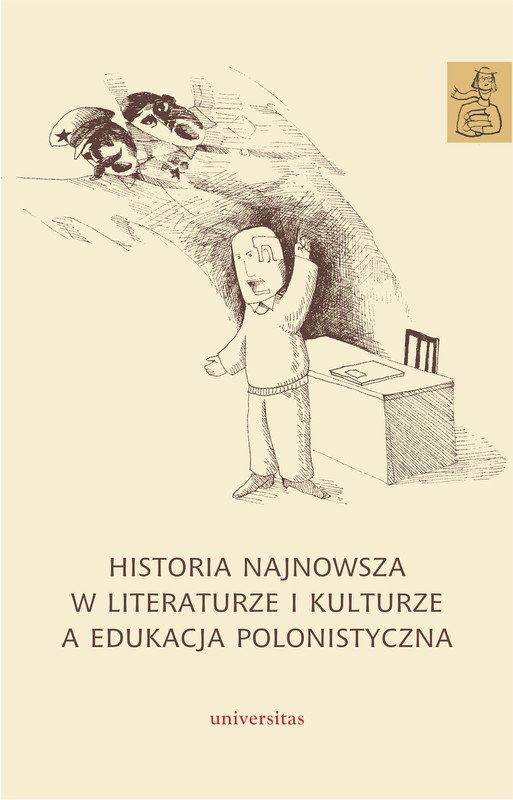 okładka Historia najnowsza w literaturze i kulturze a edukacja polonistyczna ebook | epub, mobi | Anna Janus-Sitarz, Agnieszka Kania