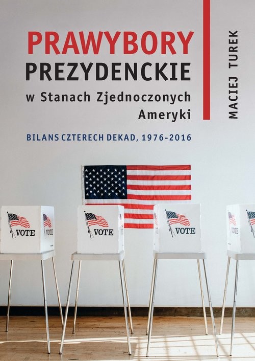 okładka Prawybory prezydenckie w Stanach Zjednoczonych Ameryki książka | Maciej Turek