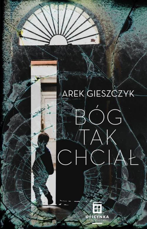 okładka Bóg tak chciał książka | Arek Gieszczyk