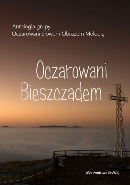 okładka Oczarowani Bieszczadem książka