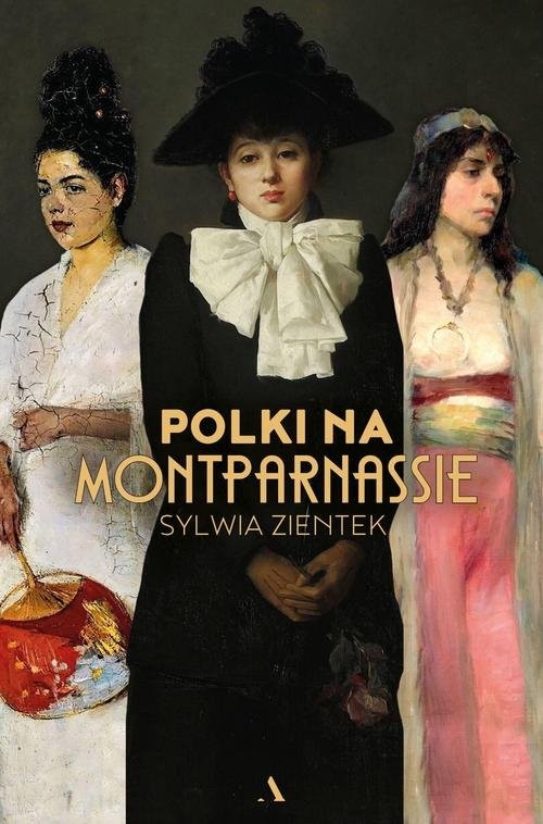 okładka Polki na Montparnassie książka | Sylwia Zientek