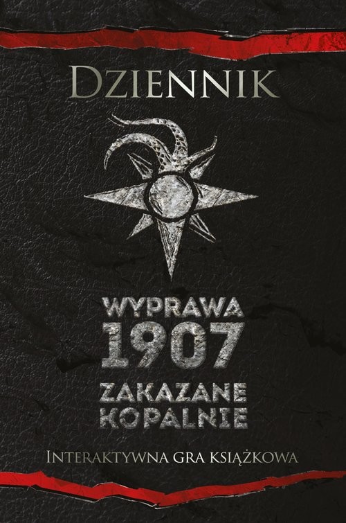 okładka Dziennik Wyprawa 1907 Zakazane kopalnie Interaktywna gra książkowa książka