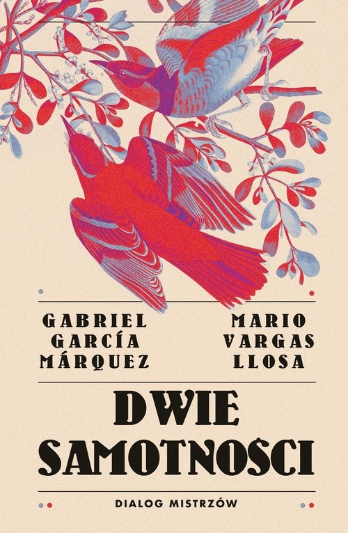 okładka Dwie samotności Dialog mistrzów książka | Mario Vargas Llosa, Gabriel Garcia Marquez