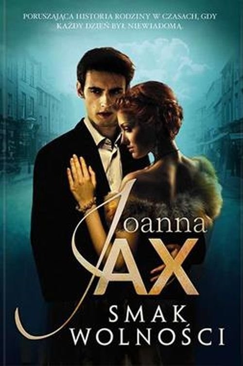 okładka Smak wolności książka | Joanna Jax