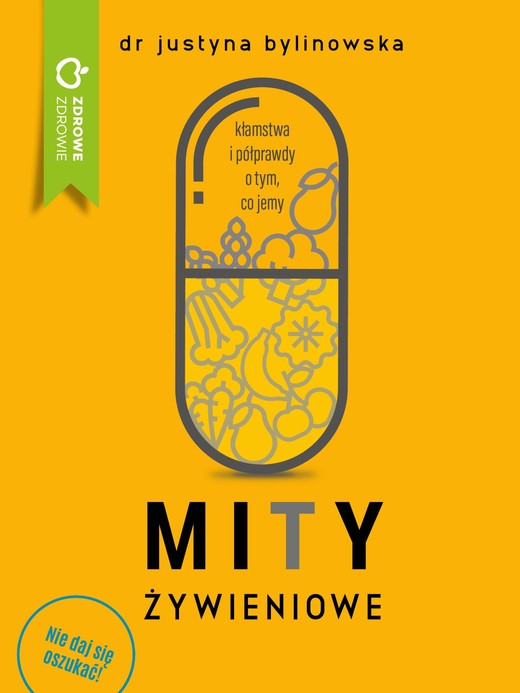 okładka Mity żywieniowe ebook | epub, mobi | Dr Justyna Bylinowska