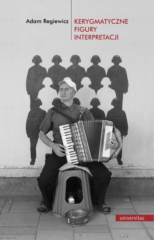 okładka Kerygmatyczne figury interpretacji ebook | epub, mobi | Adam Regiewicz