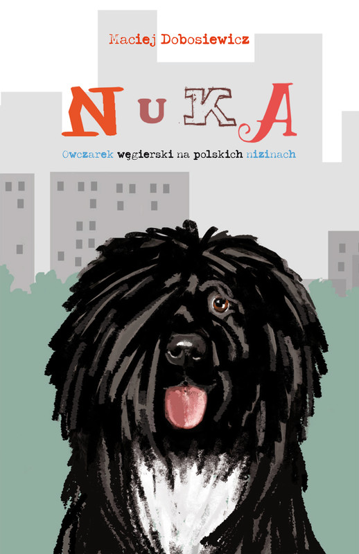 okładka Nuka. Owczarek węgierski na polskich nizinach ebook | epub, mobi | Maciej Dobosiewicz