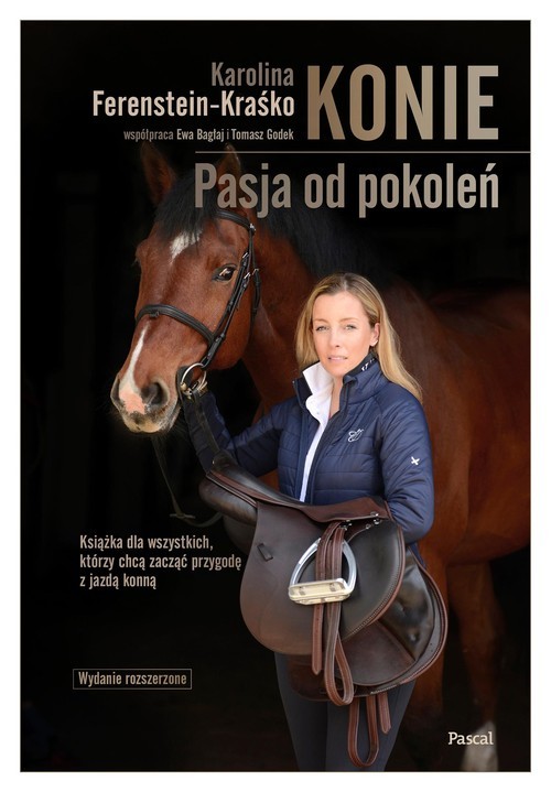 okładka Konie. Pasja od pokoleń wydanie rozszerzone książka | Karolina Ferenstein-Kraśko