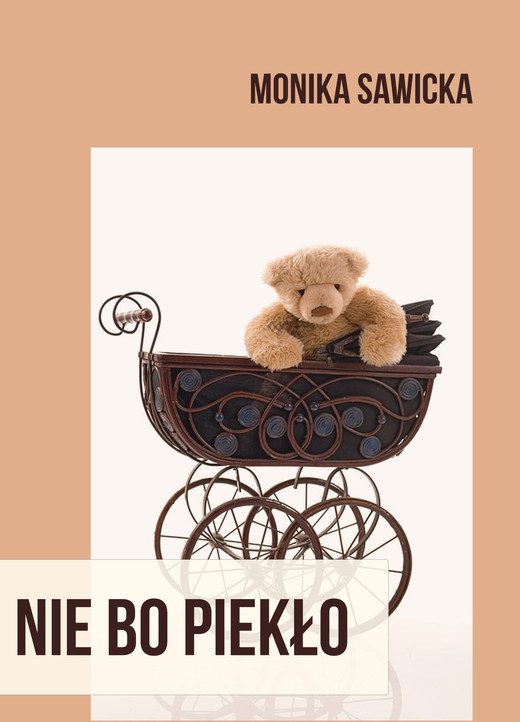 okładka Nie bo piekło ebook | epub, mobi | Monika Sawicka