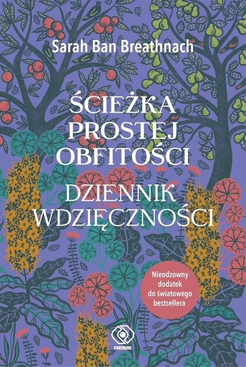 okładka Ścieżka Prostej Obfitości Dziennik Wdzięczności książka | Sarah Ban Breathnach