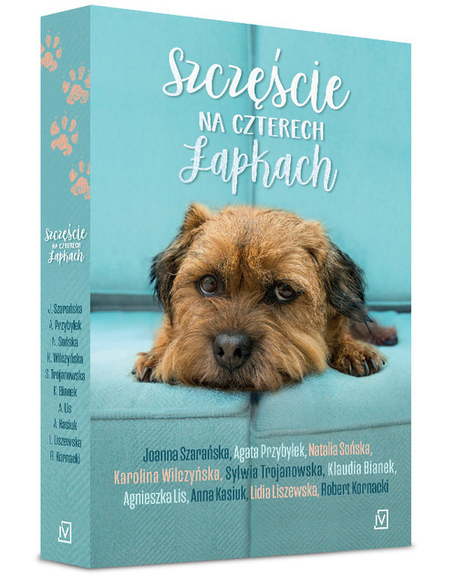 okładka Szczęście na czterech łapkach książka | Klaudia Bianek, Anna Kasiuk, Robert Kornacki, Agnieszka Lis, Lidia Liszewska, Agata Przybyłek