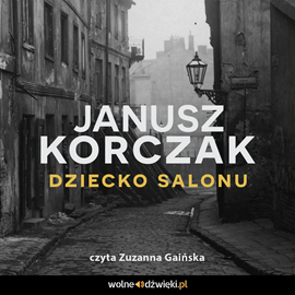 okładka Dziecko salonu audiobook | MP3 | Janusz Korczak