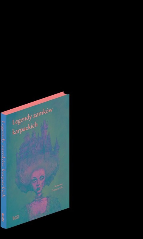 okładka Legendy zamków karpackich książka | Bartłomiej Grzegorz Sala