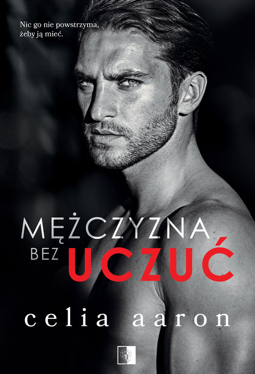 okładka Mężczyzna bez uczuć ebook | epub, mobi | Celia Aaron