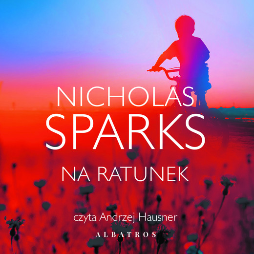 okładka NA RATUNEK audiobook | MP3 | Nicholas Sparks