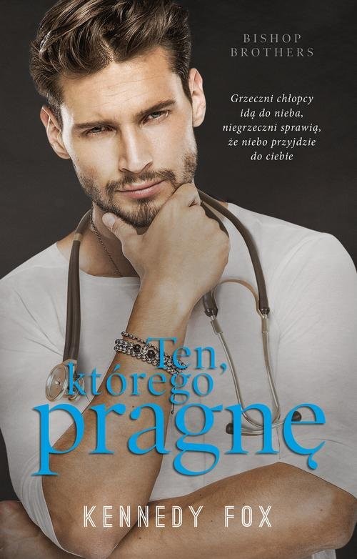 okładka Ten, którego pragnę książka | Fox Kennedy