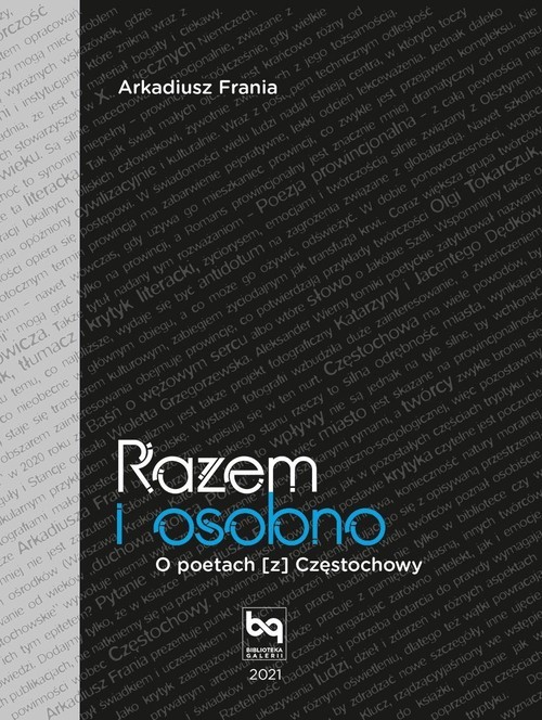 okładka Razem i osobno O poetach z Częstochowy książka | Arkadiusz Frania