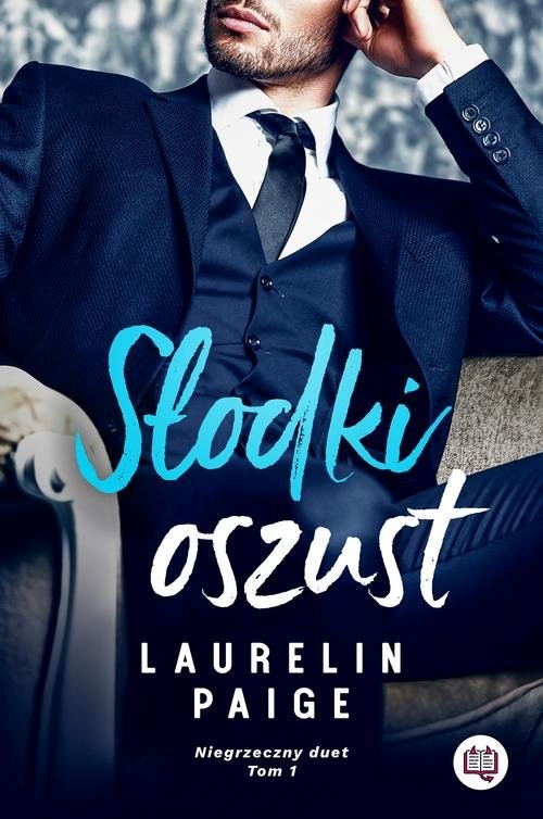 okładka Niegrzeczny duet Tom 1 Słodki oszust książka | Laurelin Paige