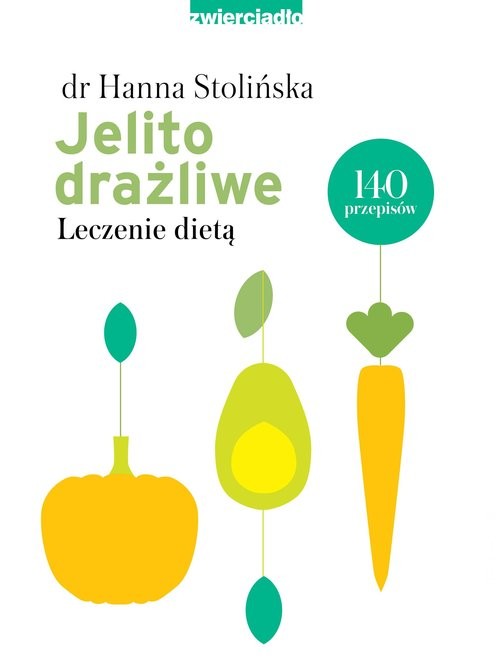 okładka Jelito drażliwe Leczenie dietą książka | Hanna Stolińska-Fiedorowicz