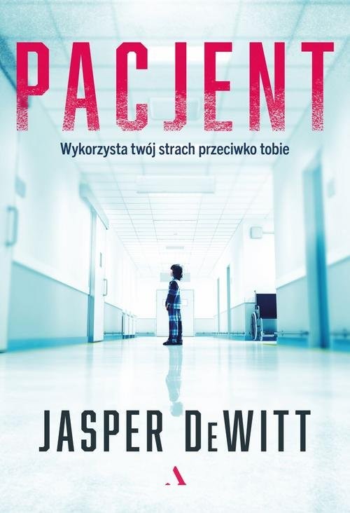 okładka Pacjent książka | DeWitt Jasper