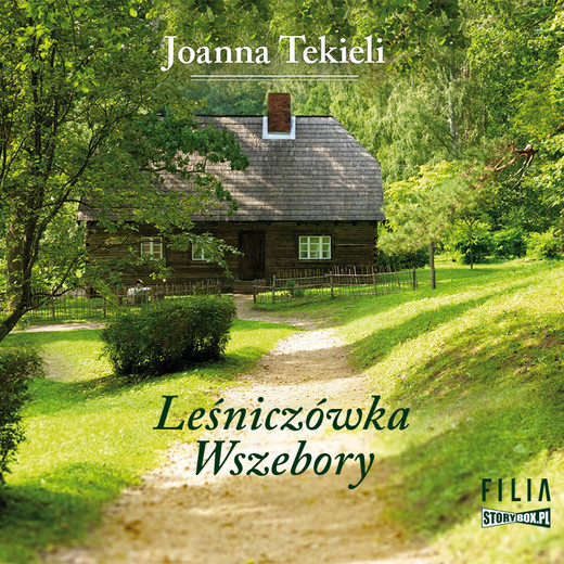 okładka Leśniczówka Wszebory audiobook | MP3 | Joanna Tekieli