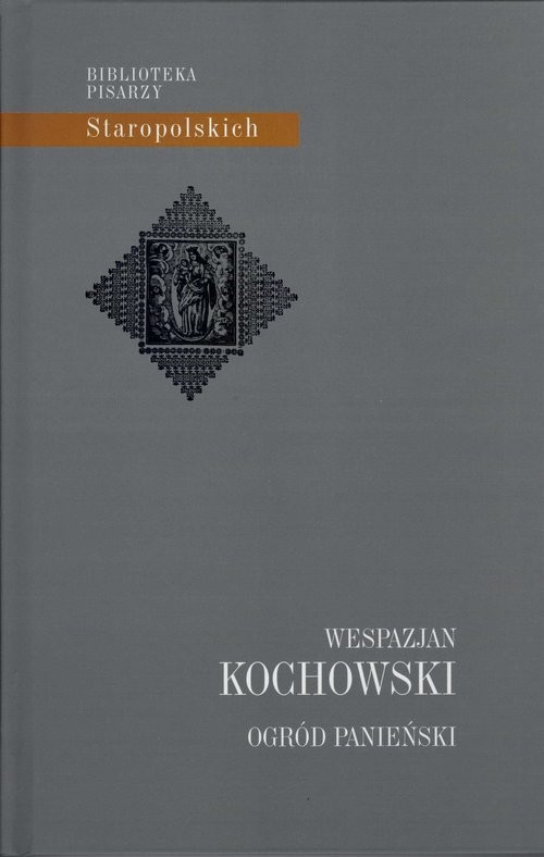 okładka Ogród Panieński książka | Kochowski Wespazjan