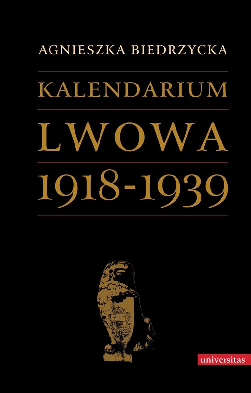 okładka Kalendarium Lwowa 1918-1939 ebook | pdf | Agnieszka Biedrzycka