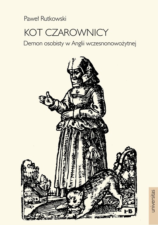 okładka Kot czarownicy. Demon osobisty w Anglii wczesnonowożytnej ebook | pdf | Paweł Rutkowski