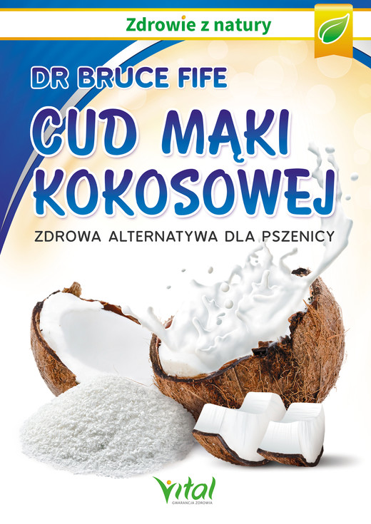 okładka Cud mąki kokosowej Zdrowa alternatywa dla pszenicy ebook | epub, mobi | Bruce Fife