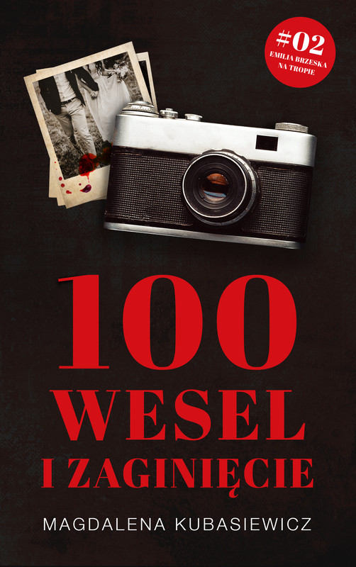 okładka 100 wesel i zaginięcie ebook | epub, mobi | Magdalena Kubasiewicz