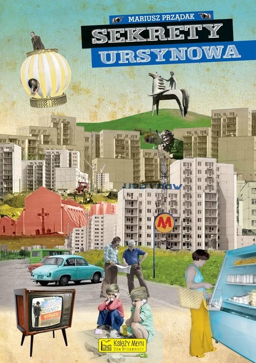 okładka Sekrety Ursynowa książka | Prządak Mariusz