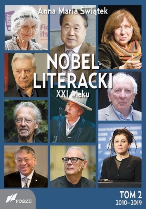 okładka Nobel literacki XXI wieku Tom 2 2010 - 2019 książka | Anna Maria Świątek