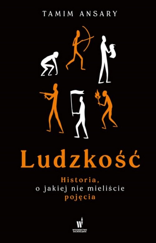 okładka Ludzkość Historia o jakiej nie mieliście pojęcia książka | Ansary Tamim