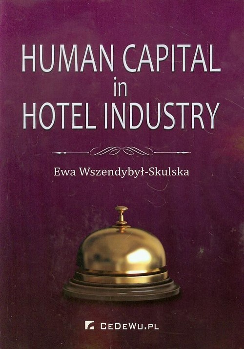 okładka Human Capital in Hotel Industry książka | Ewa Wszendybył-Skulska