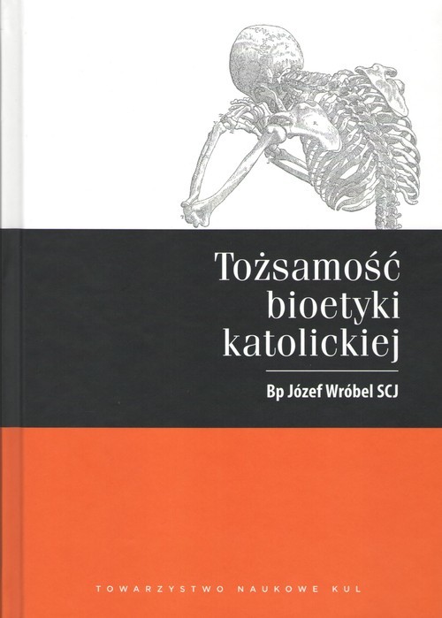 okładka Tożsamość bioetyki katolickiej książka | Wróbel Józef