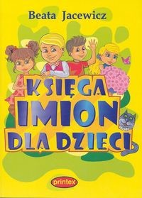 okładka Księga imion dla dzieci książka | Beata Jacewicz