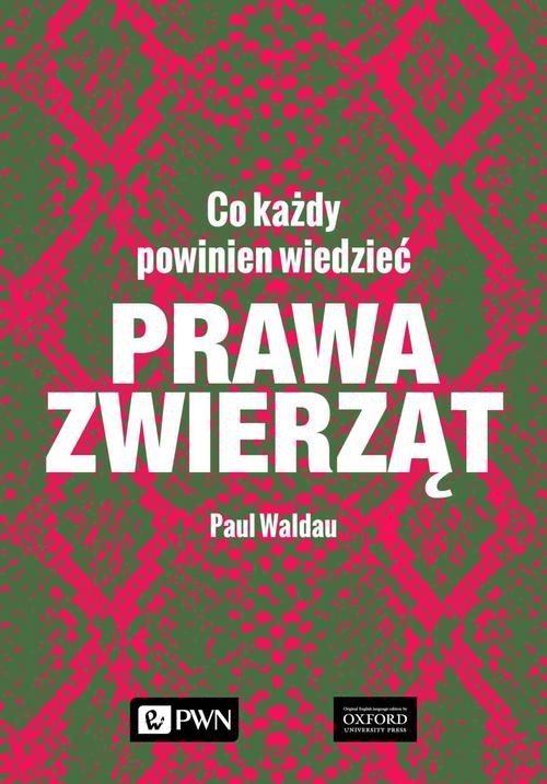 okładka Prawa zwierząt Co każdy powinien wiedzieć książka | Waldau Paul