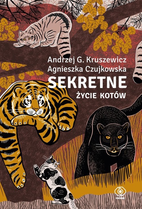 okładka Sekretne życie kotów książka | Andrzej Kruszewicz, Agnieszka Czujkowska