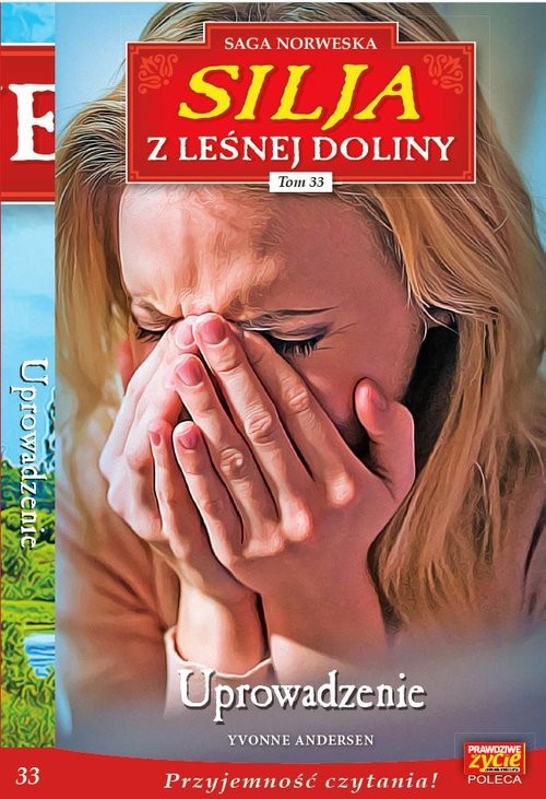 okładka Silja z Leśnej Doliny Tom 33 Uprowadzenie książka | Yvonne Andersen