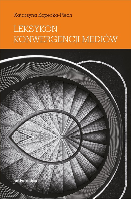 okładka Leksykon konwergencji mediów ebook | pdf | Kopecka-Piech Katarzyna