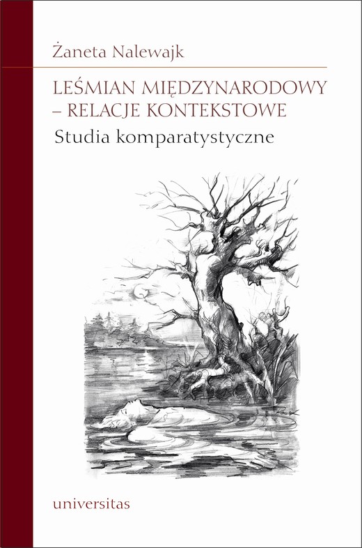 okładka Leśmian międzynarodowy - relacje kontekstowe. Studia komparatystyczne ebook | pdf | Żaneta Nalewajk-Turecka