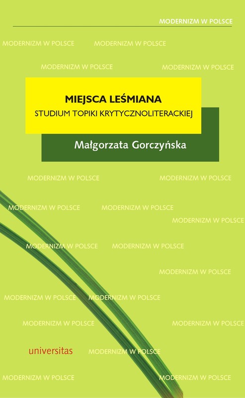 okładka Miejsca Leśmiana. Topika recepcji krytycznoliterackiej ebook | pdf | Małgorzata Gorczyńska
