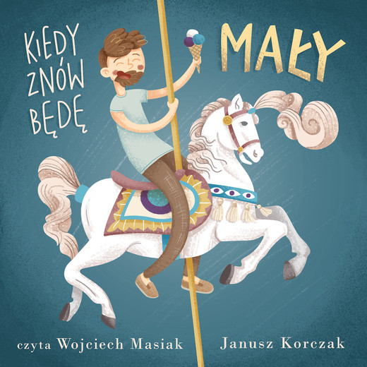 okładka Kiedy znów będę mały audiobook | MP3 | Janusz Korczak