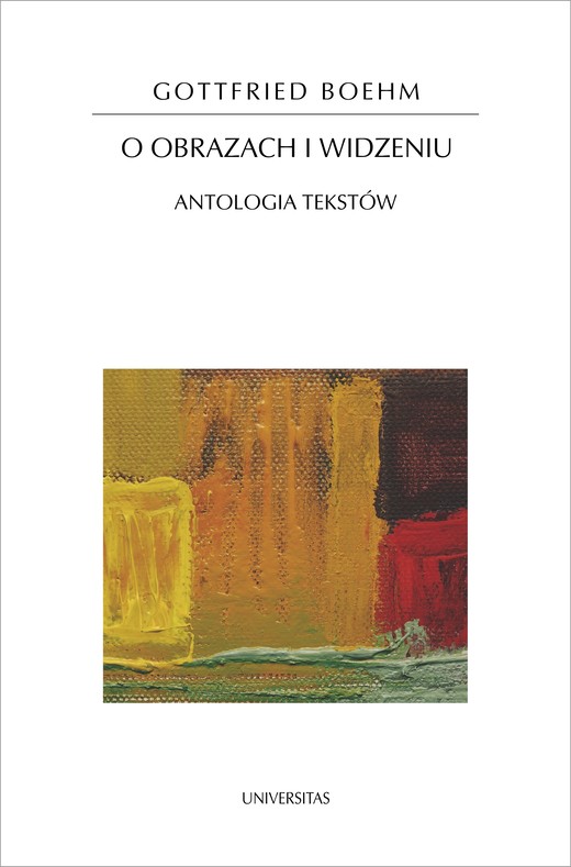 okładka O obrazach i widzeniu. Antologia tekstów ebook | pdf | Boehm Gottfried
