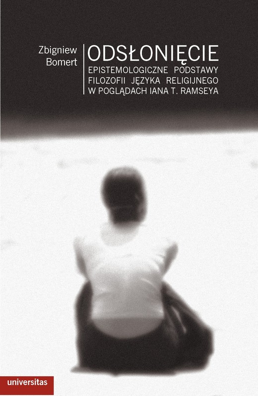 okładka Odsłonięcie. Epistemologiczne podstawy filozofii języka religijnego w poglądach Iana T. Ramseya ebook | pdf | OP Zbigniew Bomert